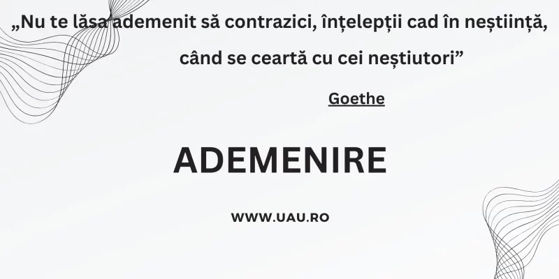 ADEMENIRE – citate celebre