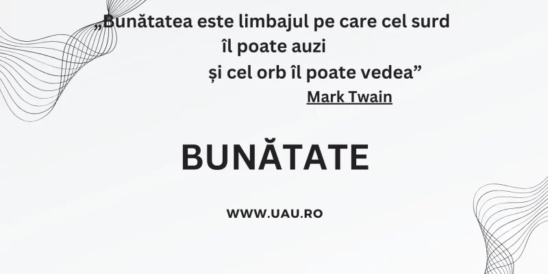 BUNĂTATE – citate celebre